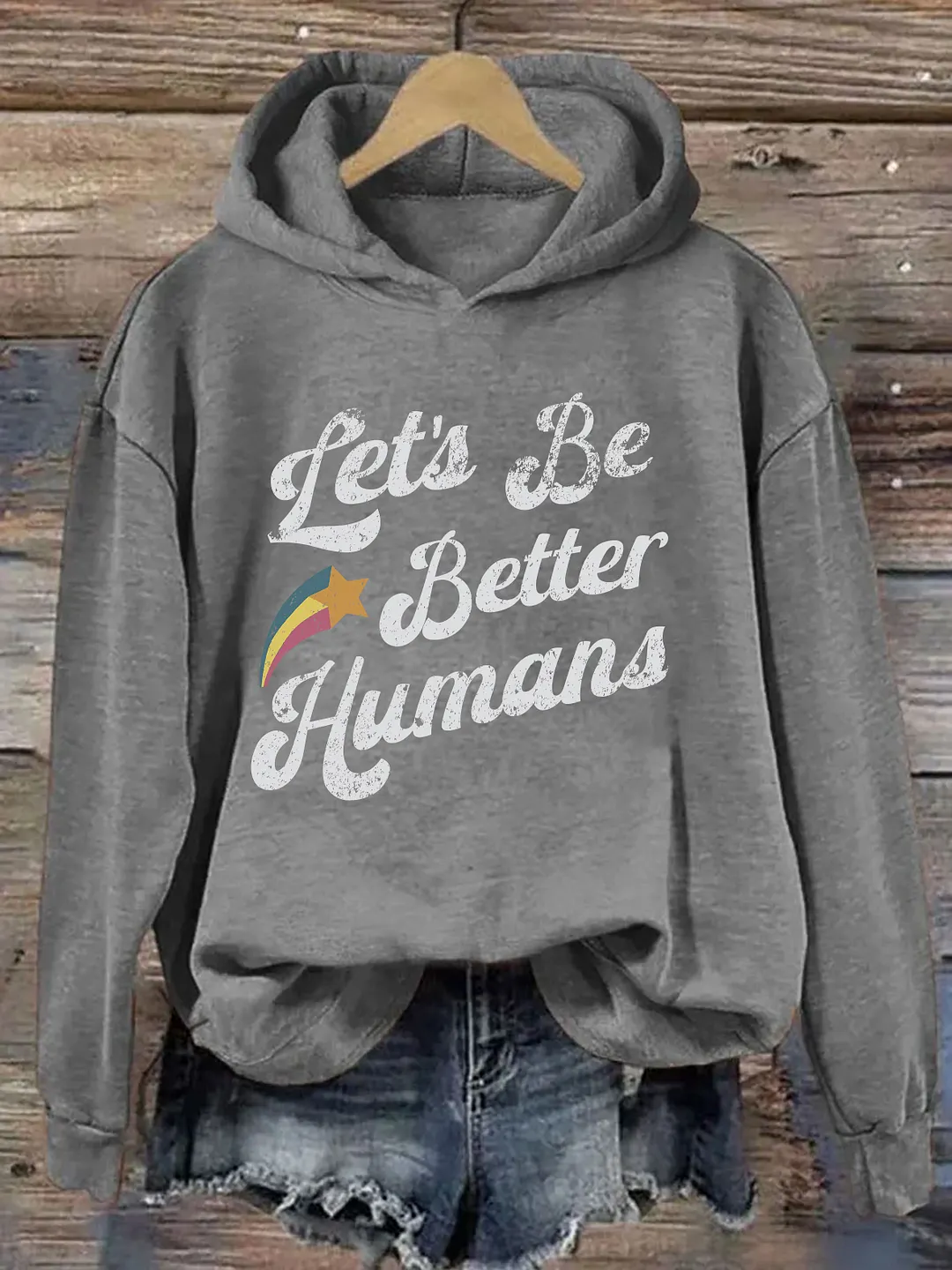 Let's Be Better Humans Hoodie