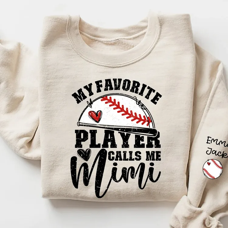 My Favorite Player Calls Me Mimi SweatShirt, Personalized Baseball SweatShirt with Grandkids Names