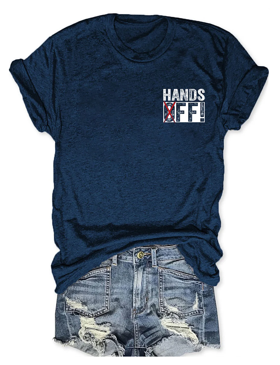 Hands Off T-shirt