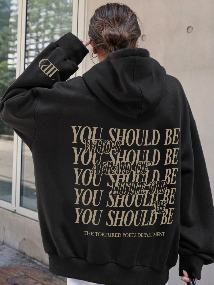 Who's Afraid You Should Be Graphic Hoodie