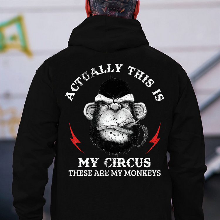 Personalized Actually This Is My Circus These Are My Monkeys Custom Hoodie