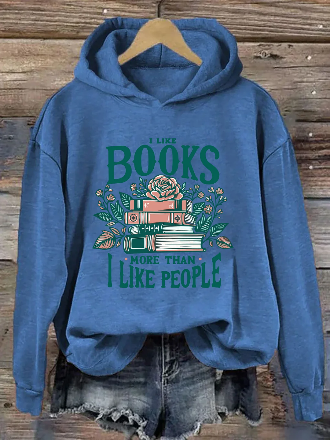 I Like Books More Than I Like People Hoodie