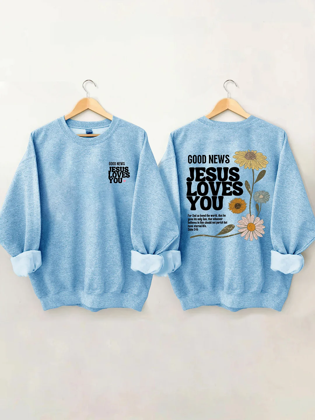 Good News Jesus Loves You Sweatshirt