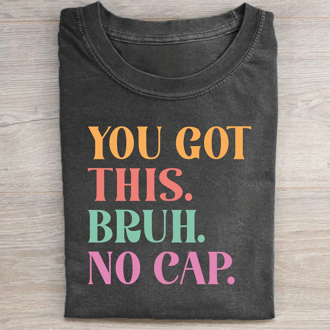 You Got This Bruh No Cap Testing Coordinator T-shirt