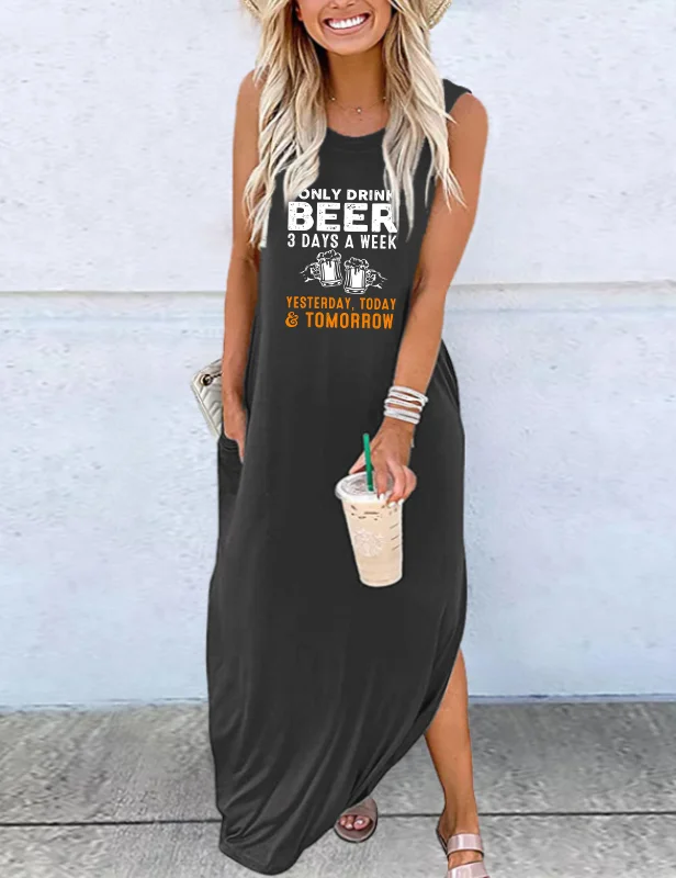 I Only Drink Beer 3 Days A Week Maxi Dress