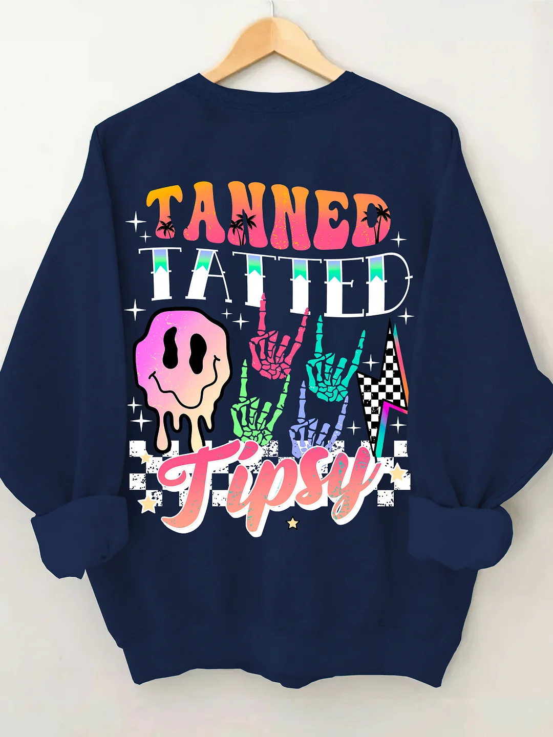 Tanned Tatted And Tipsy Sweatshirt