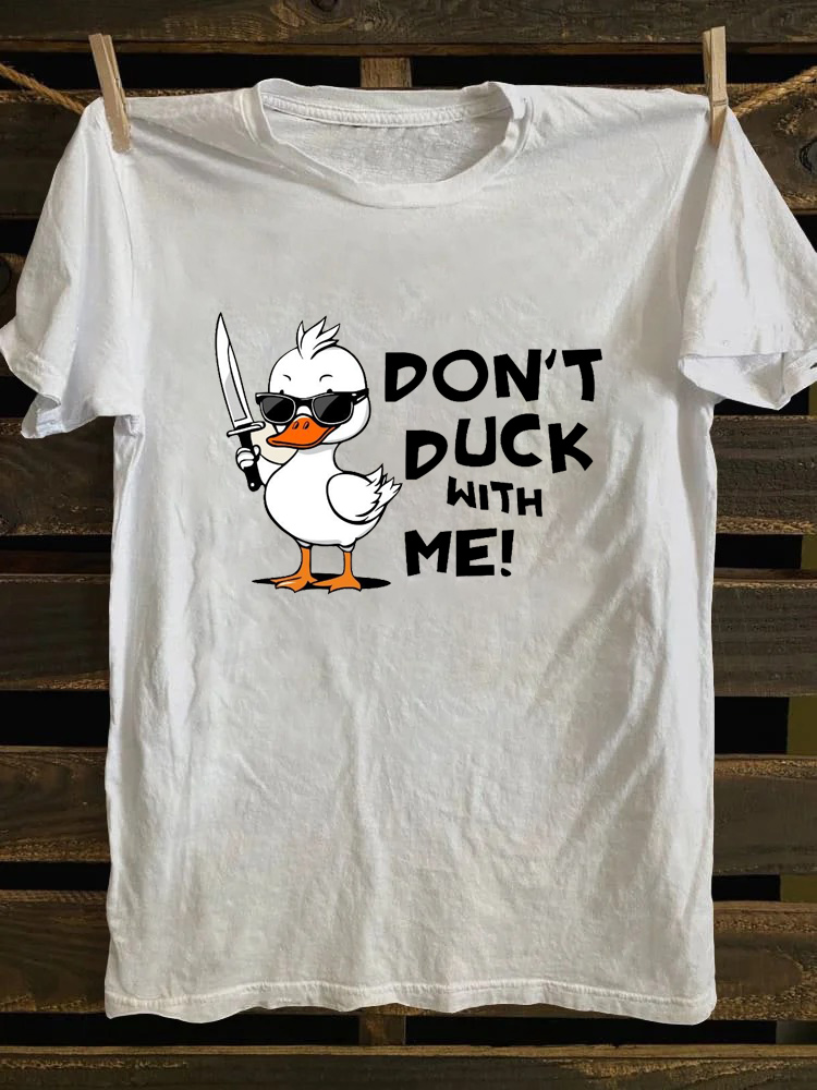 Don't Duck With Me T-Shirt