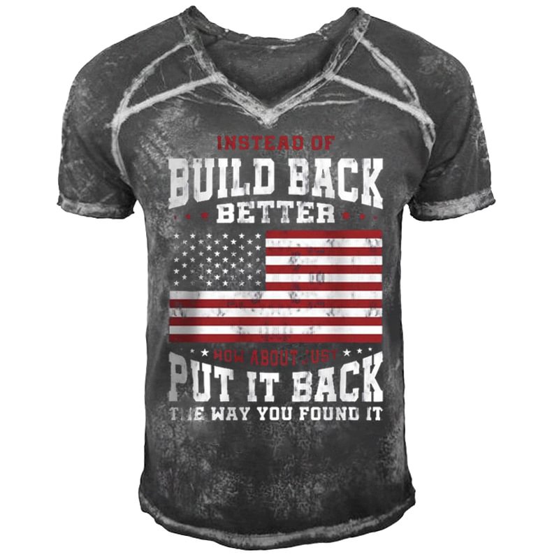 Instead Of Build Back Better How About Just Put It Back The Way You Found It US Flag T-shirt-Compassnice®