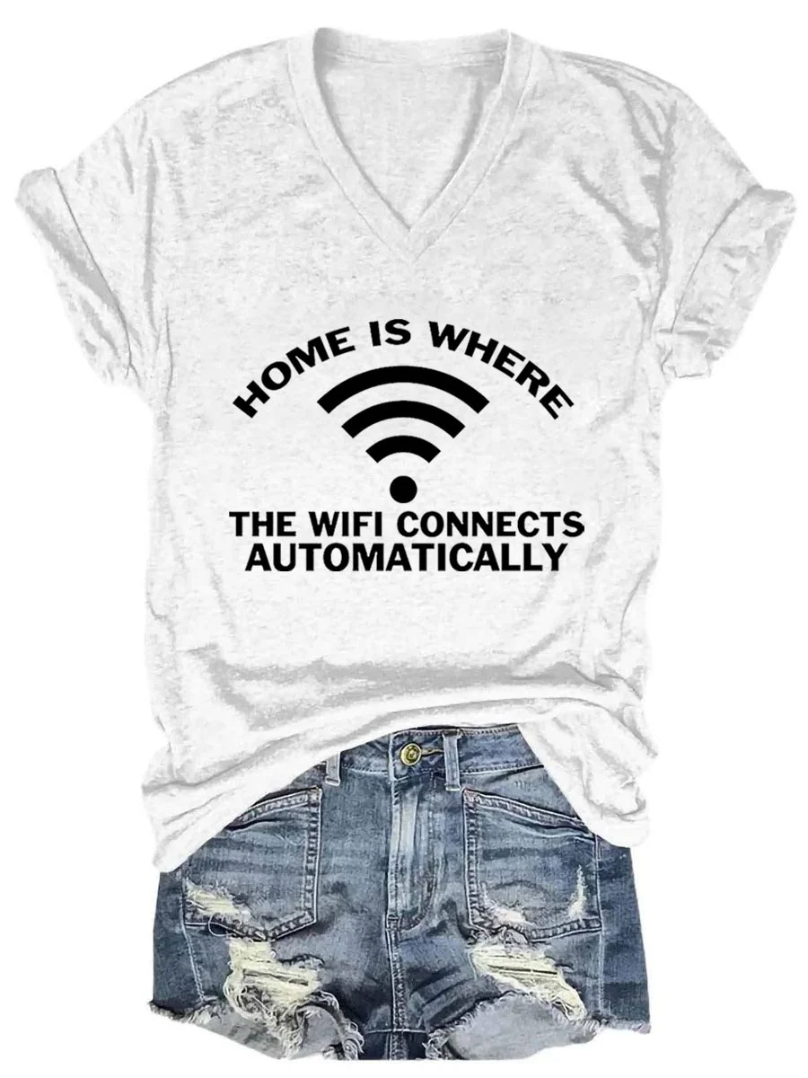 Home Is Where The Wifi Connects Automatically V-neck T-shirt