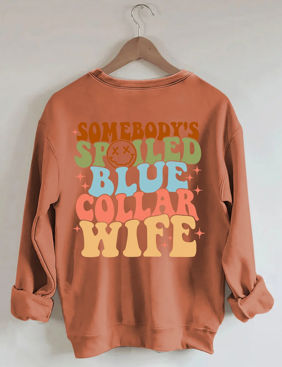 Somebody's Spoiled Blue Collar Wife Sweatshirt