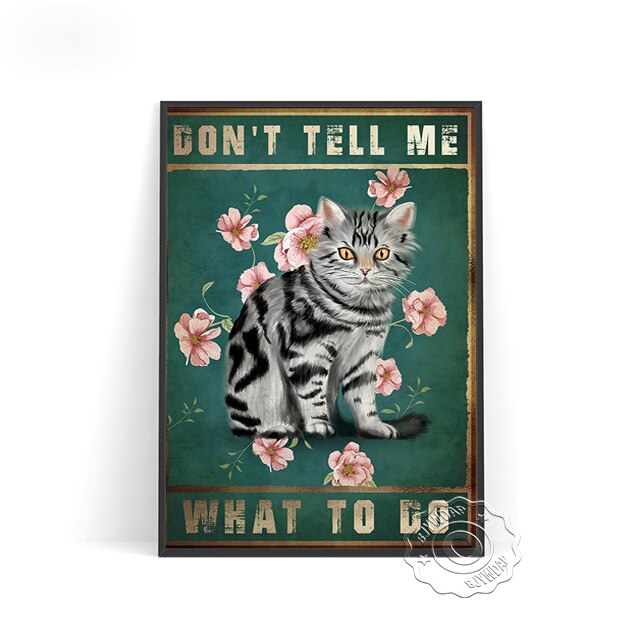 Don'T Tell Me What To Do Cat Flower Retro Poster Animal Plant Art Prints Nordic Style Funny Vintage Art Home Kid Room Decor Gift