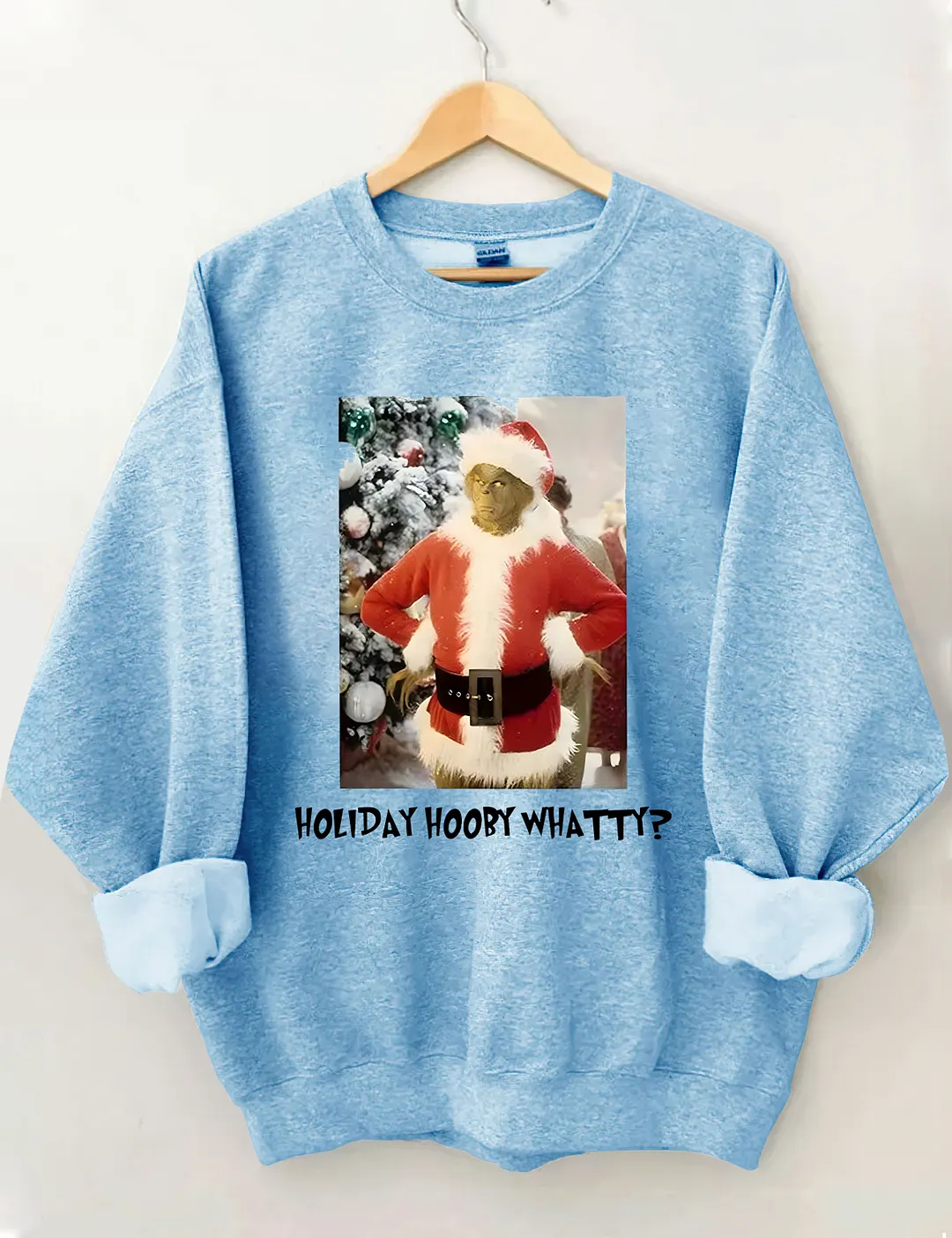 Holiday Hooby Whatty? Sweatshirt