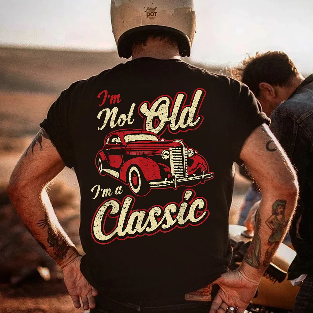 I'M NOT OLD I'M A CLASSIC Classic Car Print Men's T-shirt