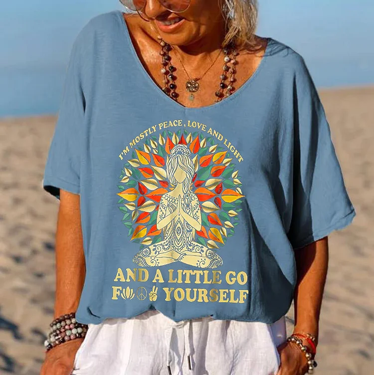I'm Mostly Peace, Love And Light And A Little Go Fxxk Yourself Printed Women's T-shirt socialshop