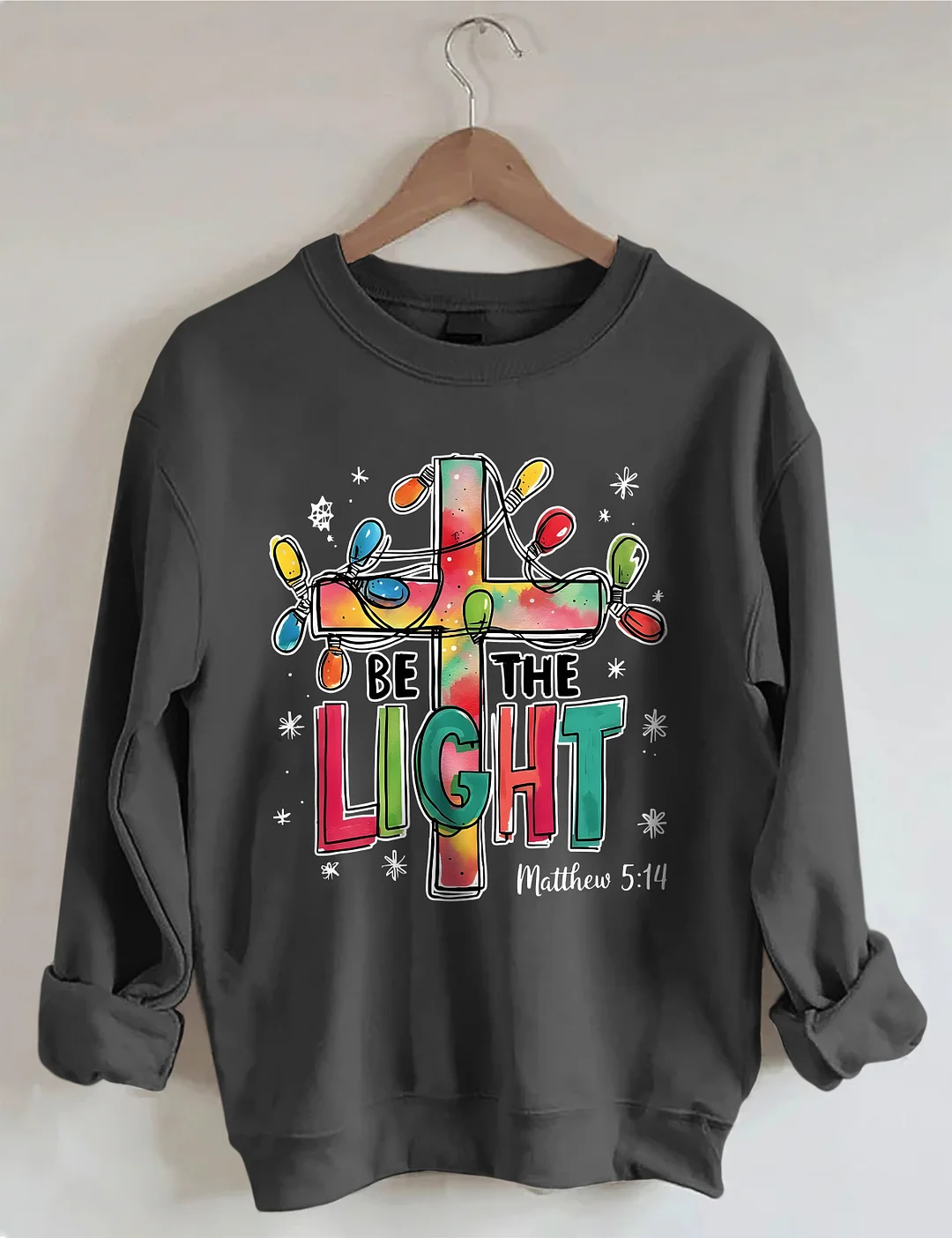 Be The Light Sweatshirt