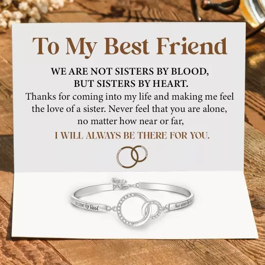To My Best Friend Double Circle Bracelet "NOT SISTERS BY BLOOD, BUT SISTERS BY HEART"