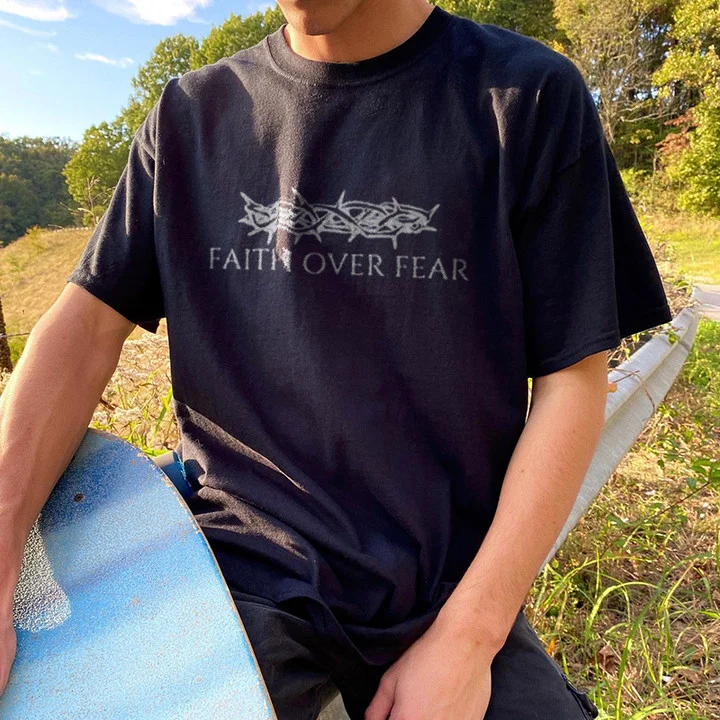 Christian Faith Over Fear Print T-Shirt