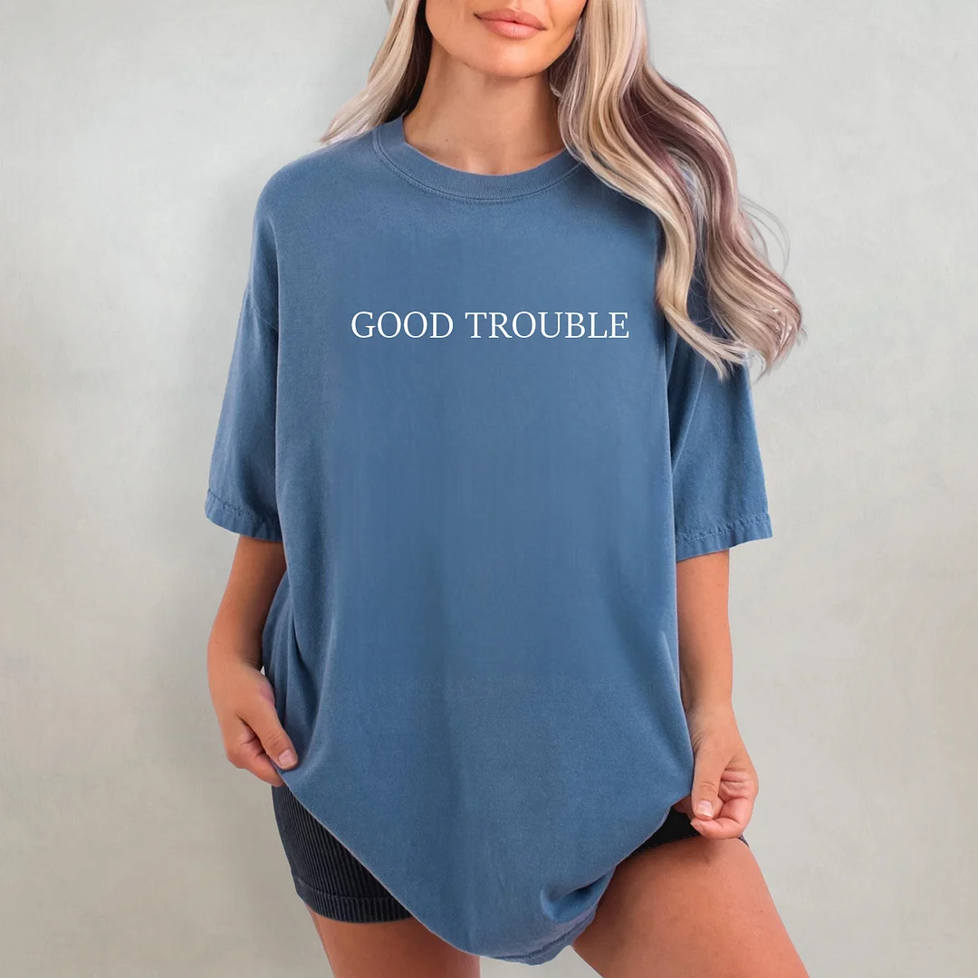 Good Trouble T-shirt