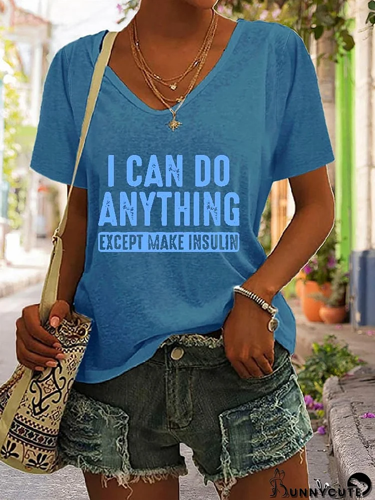 Women's I Can Do Anything Except Make Insulin Print Casual T-Shirt