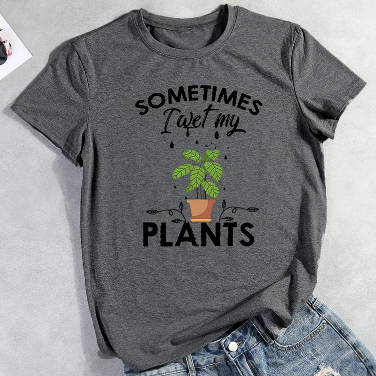 ANB - Sometimes i wet my plants T-Shirt-012442