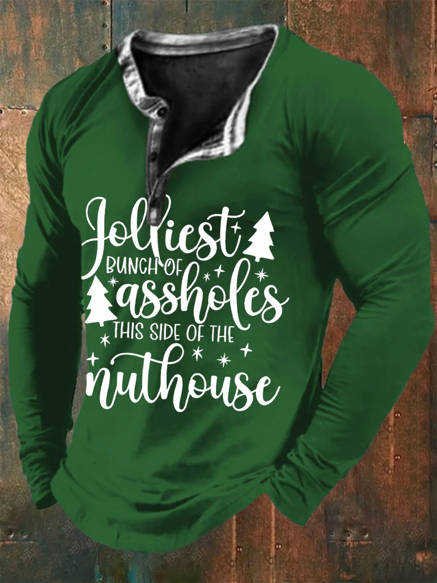Men's Christmas Jolliest Bunch Of Assholes This Side Of The Nuthouse Print Long Sleeve Henley Shirt