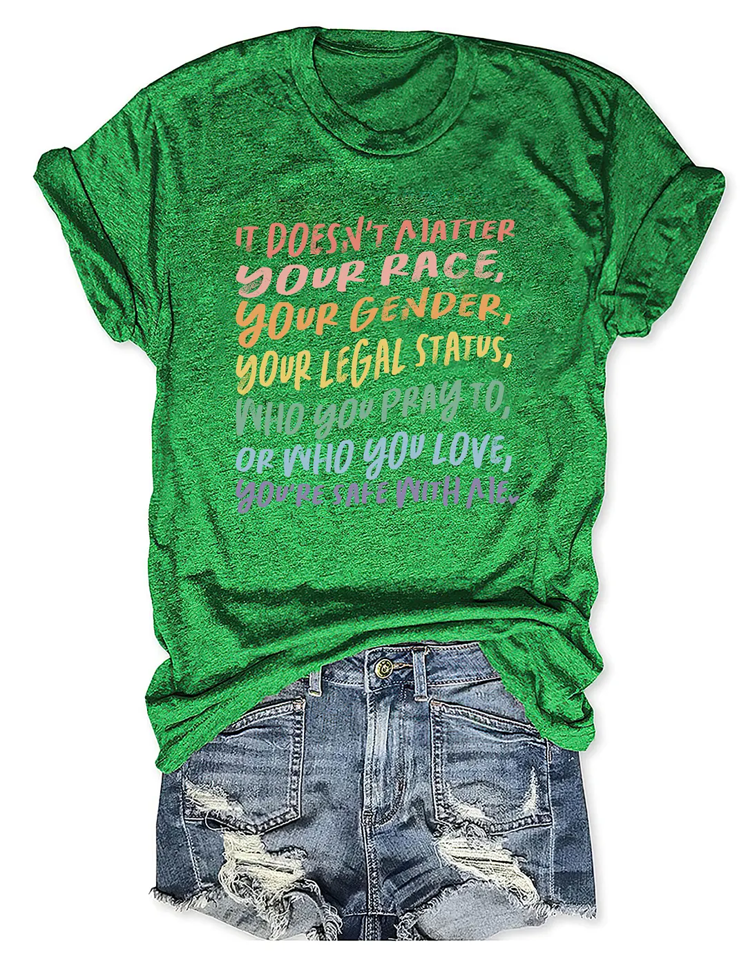 It Doesn't Matter You're Safe With Me T-shirt