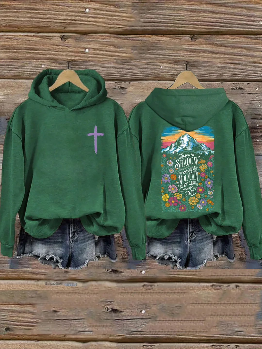 There's No Shadow You Won't Light Up Mountain You Won't Climb Up Hoodie