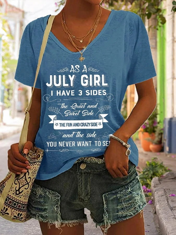 Women's As A July Girl I Have 3 Sides Print Casual T-Shirt socialshop