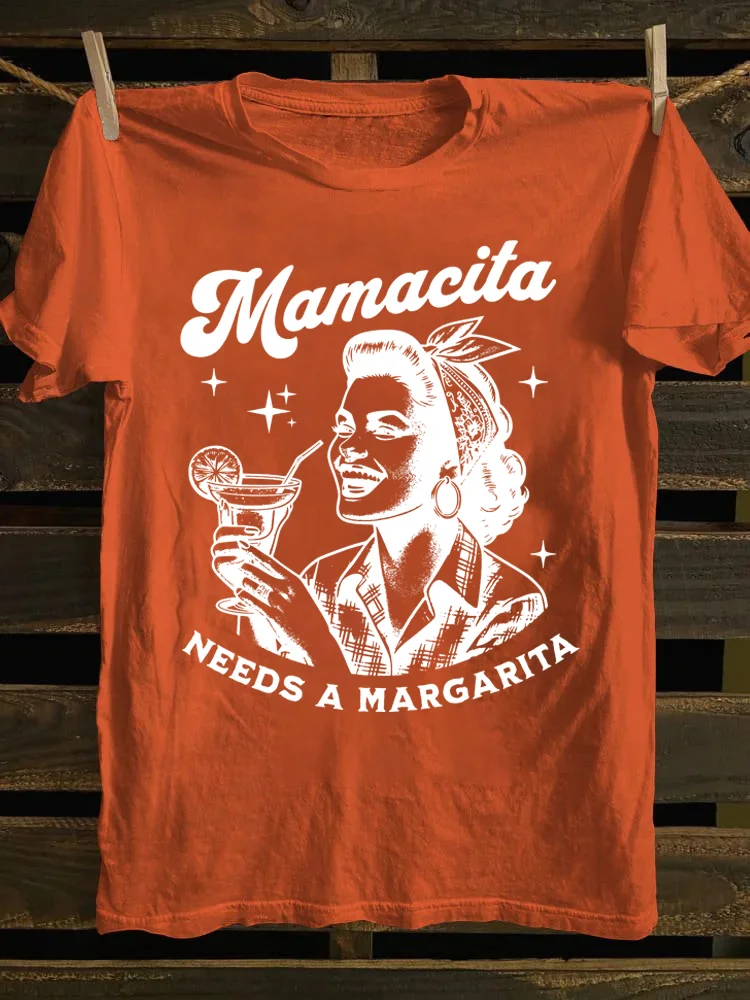 Mamacita Needs A Margarita T-shirt