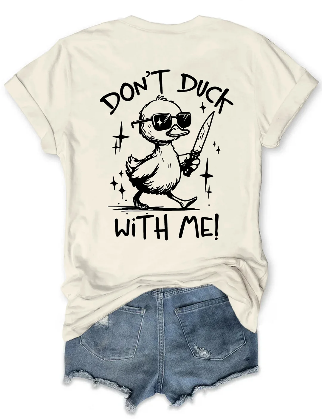 Don't Duck With Me T-Shirt