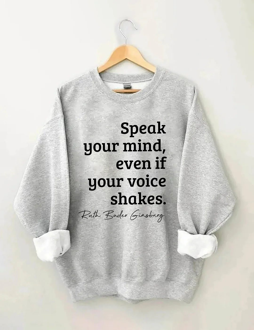 Speak Your Mind Even If Your Voice Shakes Sweatshirt