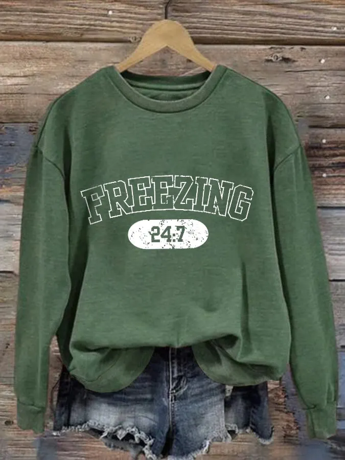 Freezing 24 7 Print Sweatshirt