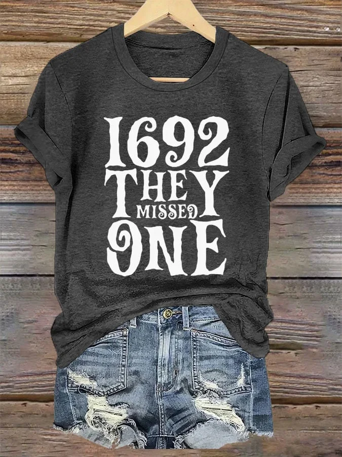 Women's 1692 They Missed One Salem Witch Printed T-Shirt
