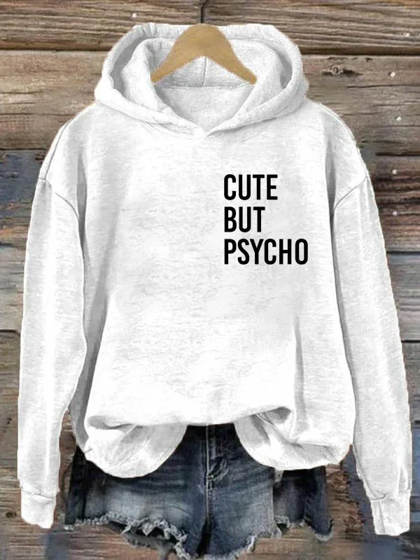 Cute But Psycho Hoodie