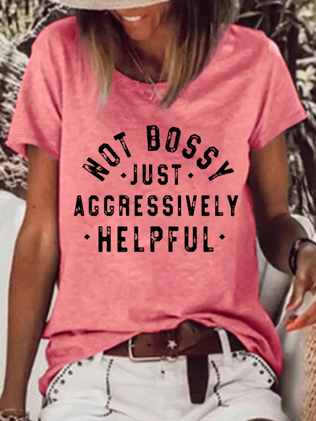 Women's Not Bossy Just Aggressively Helpful Cotton-Blend Casual Crew Neck T-Shirt socialshop