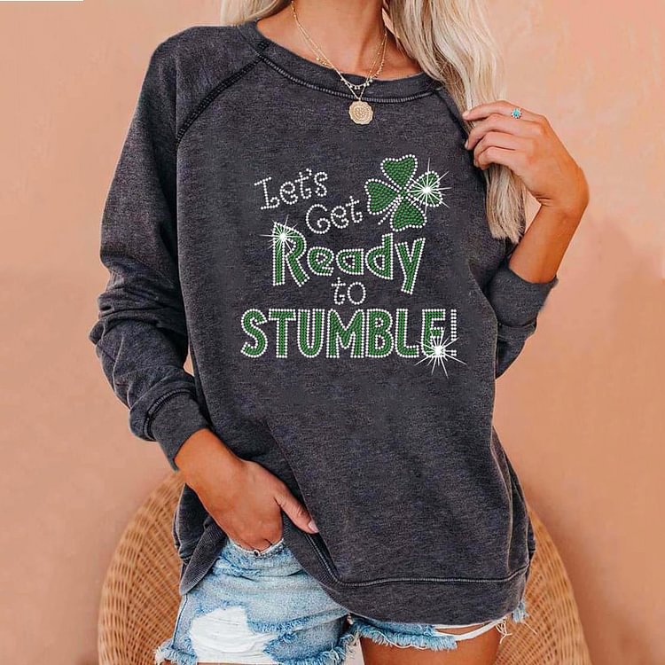 Comstylish St. Patrick's Let's Get Ready To Stumble Print Sweatshirt