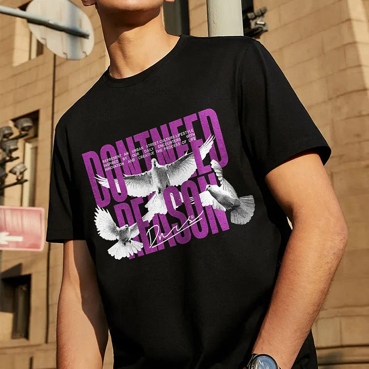Don&rsquo;t Need Reason Printed Men's T-shirt