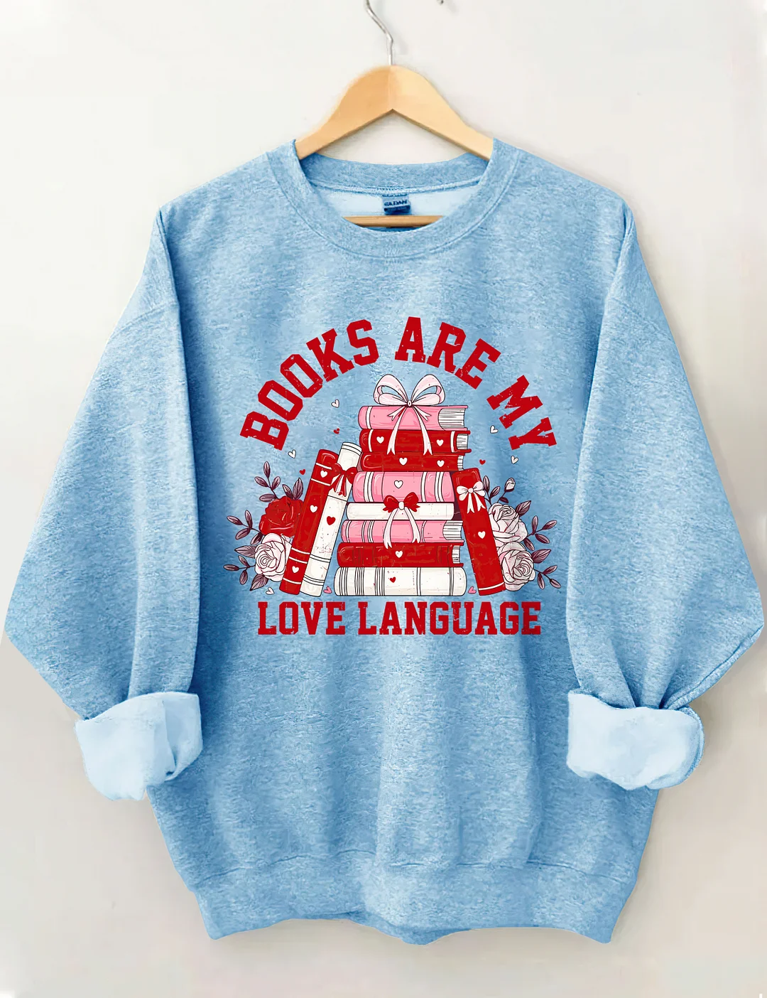 Books Are My Love Language Sweatshirt 