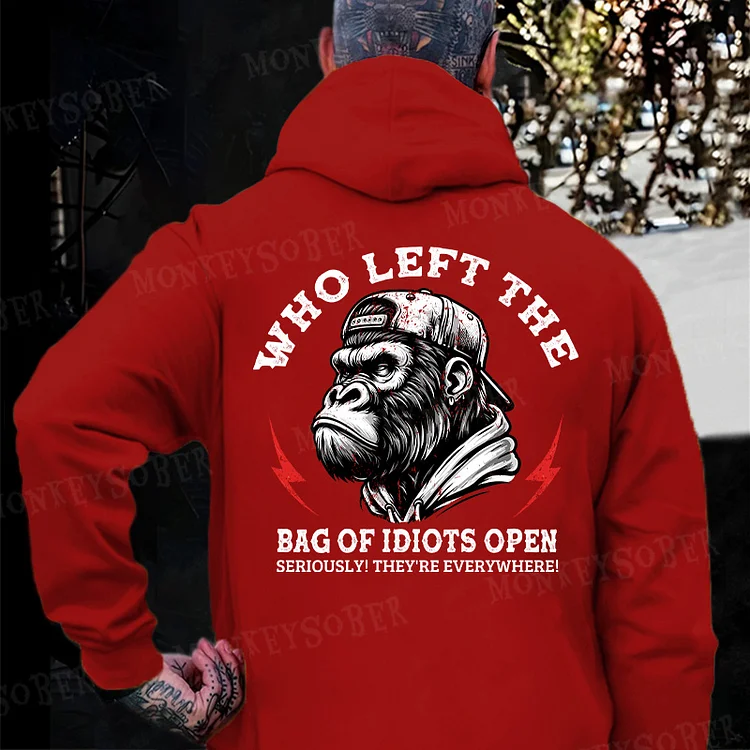 Who Left The Bag Of Idiots Open? Hoodie