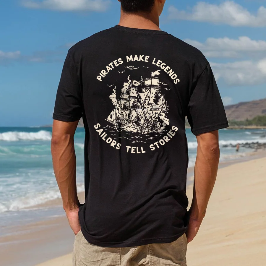Pirates Make Legends Sailors Tell Stories Printed Men's T-shirt