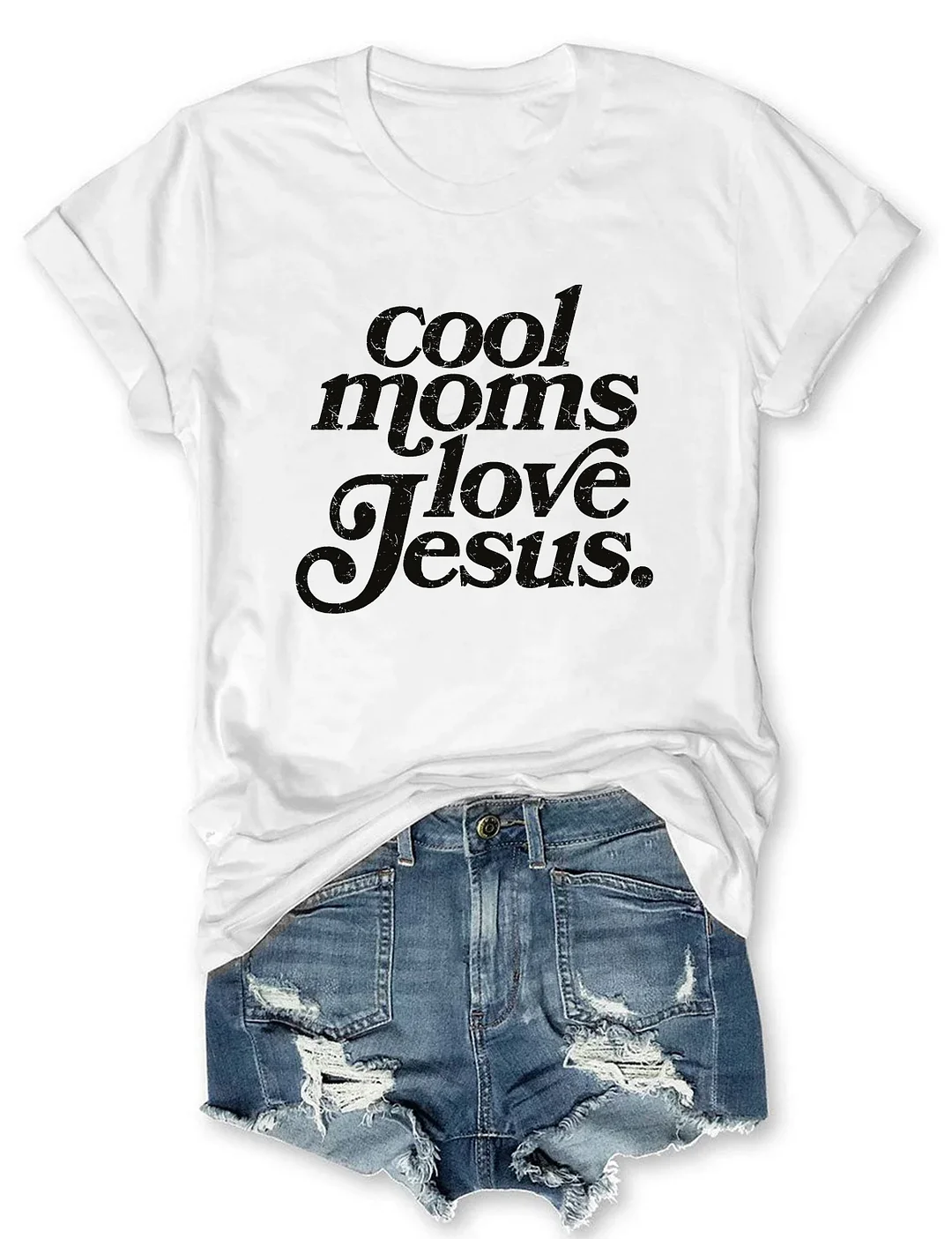 Cool Moms Love Jesus T-shirt