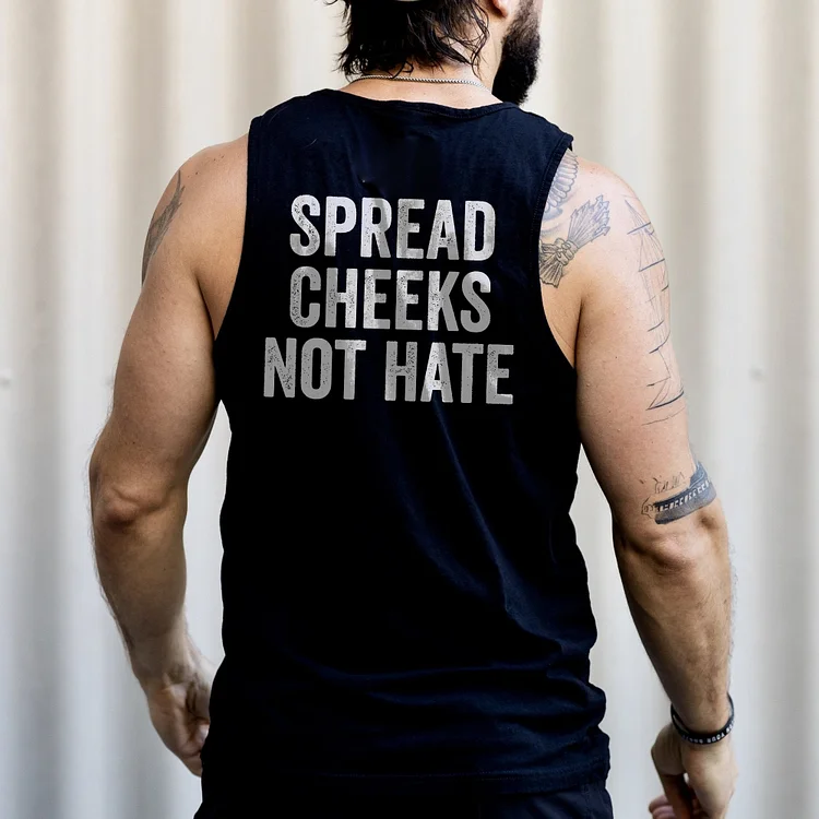 Spread Cheeks Not Hate Vest
