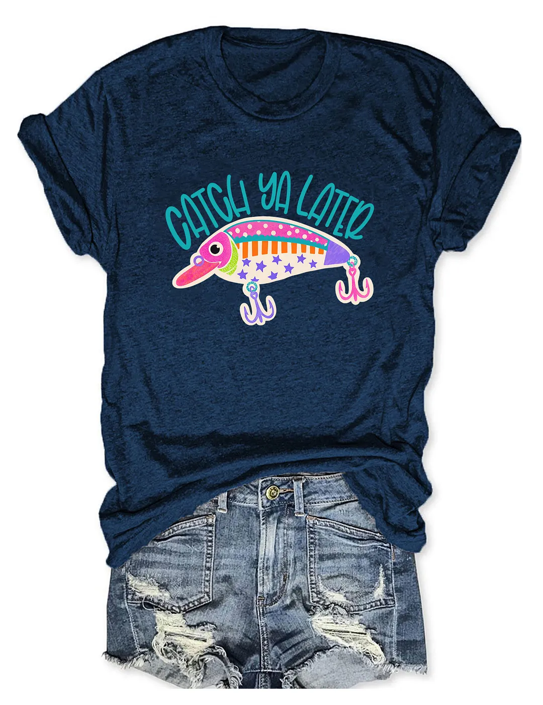 Catch Ya Later Fishing Lure T-shirt