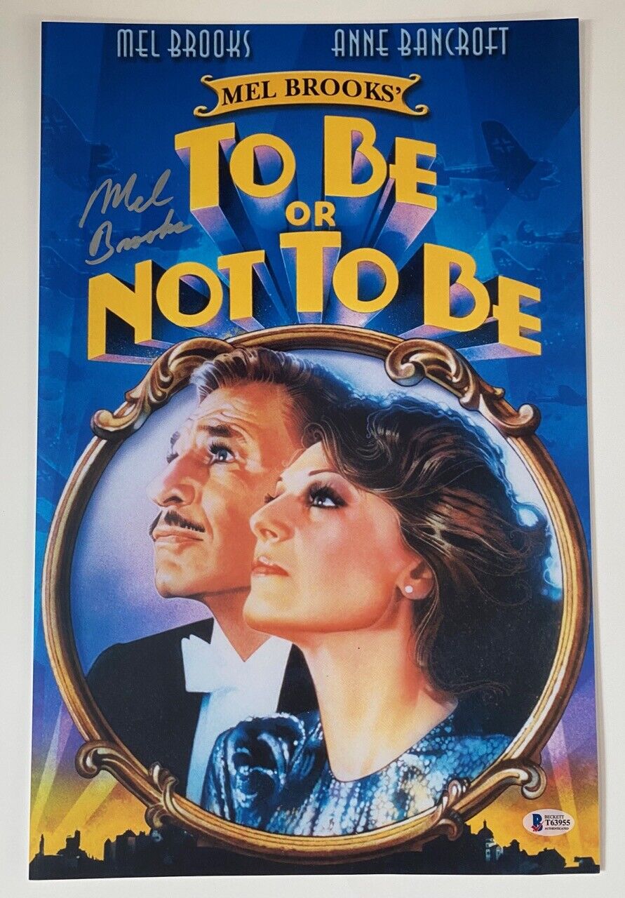 Mel Brooks Signed Autographed TO BE OR NOT TO BE 11x17 Photo Poster painting Poster Beckett COA