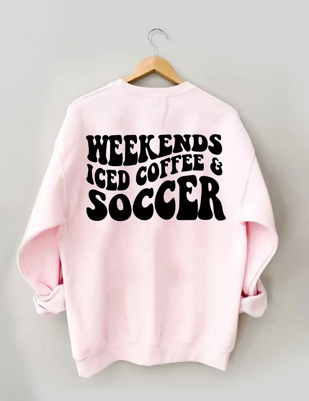 Weekends Iced Coffee Soccer Sweatshirt