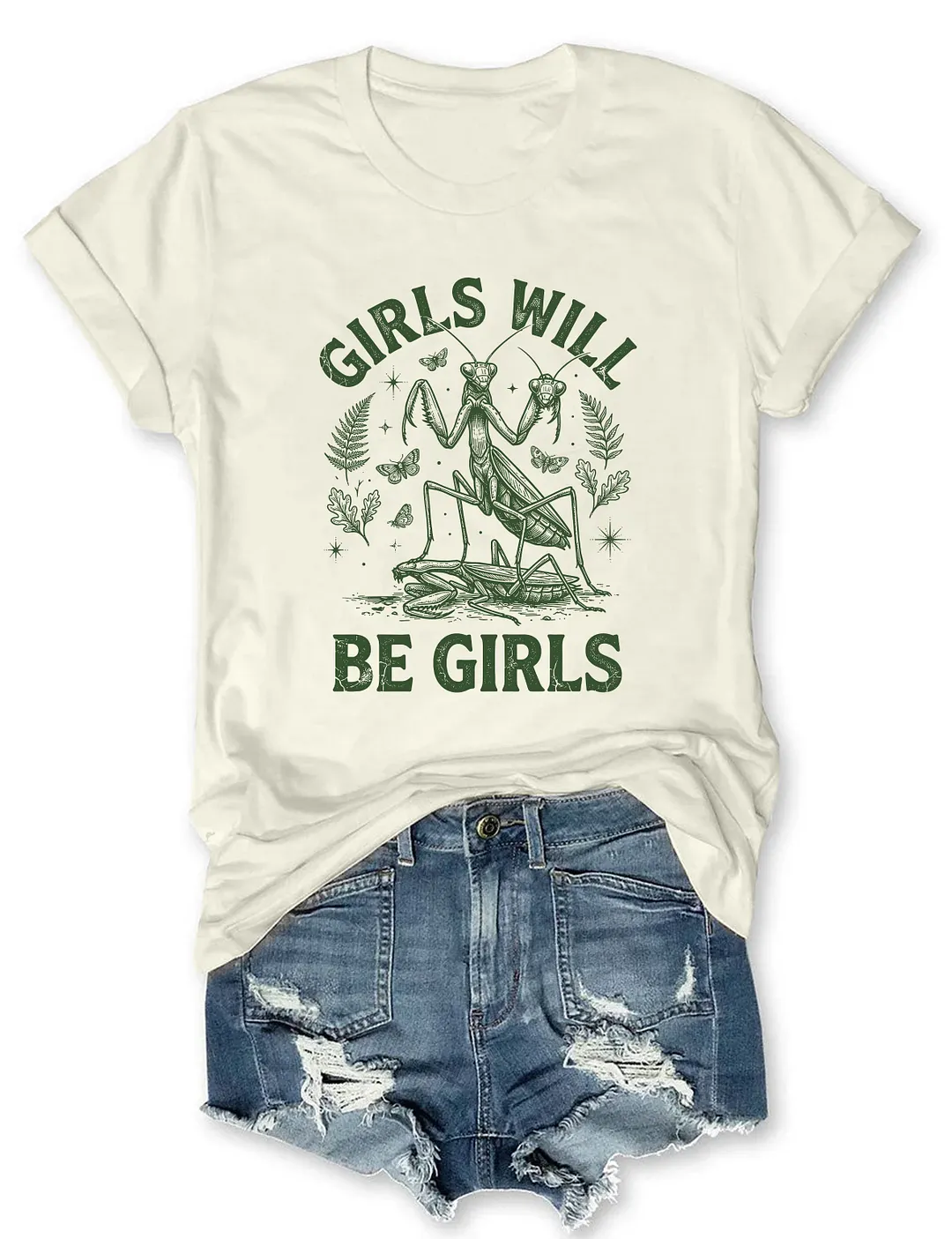 Girls Will Be Girls T-shirt