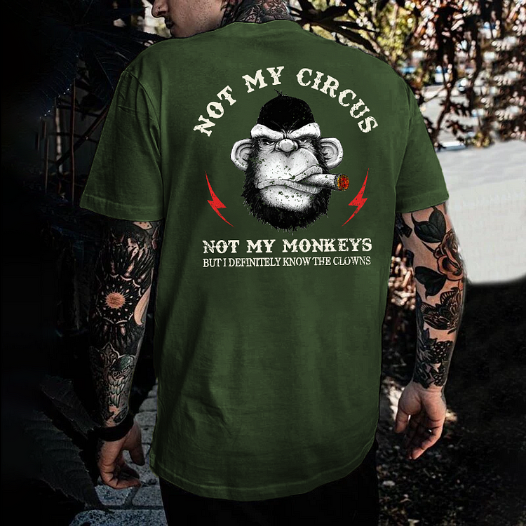 Not My Circus Not My Monkeys But I Definitely Know The Clowns T-shirt