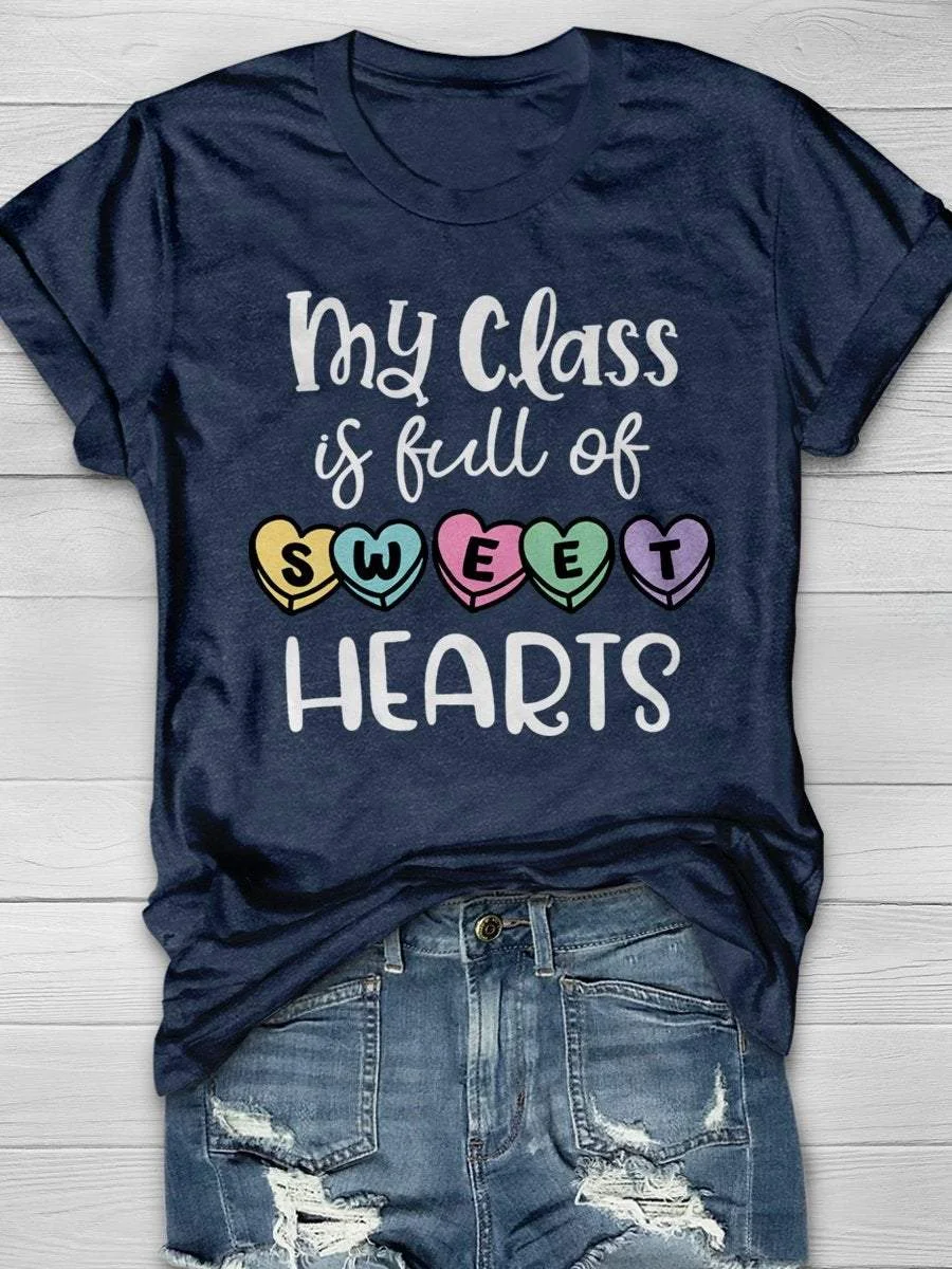 My Class Is Full Of Sweet Hearts Print Short Sleeve T-shirt