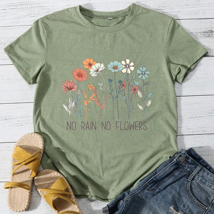 No rain no flowers Round Neck T-shirt-0025921