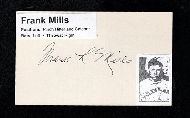 1914 FRANK MILLS-CLEVELAND NAPS OBSCURE AUTOGRAPHED 3X5 CARD W/Photo Poster painting-d.1983